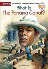 What Is the Panama Canal? - Janet B. Pascal ; Who HQ - 9780448478999