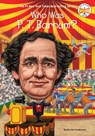 Who Was P. T. Barnum? - Kirsten Anderson ; Who HQ - 9780448488486