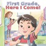 First Grade, Here I Come! - D.J. Steinberg - 9780448489209