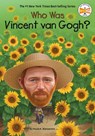 Who Was Vincent van Gogh? - Paula K. Manzanero ; Who HQ - 9780448489575