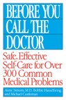 Before You Call the Doctor - Bobbie Hasselbring ; Michael Castleman ; Anne Simons - 9780449007426