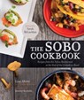 The SoBo Cookbook - Lisa Ahier ; Andrew Morrison - 9780449015865