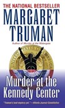 MURDER AT THE KENNEDY CENTER - Margaret Truman - 9780449212080