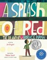 A Splash of Red: The Life and Art of Horace Pippin - Jen Bryant - 9780449810149