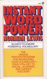 Instant Word Power: The Unique, Proven Program for Increasing Your Vocabulary--Your Vital Key to Social, Academic, and Career Success - Norman Lewis - 9780451166470