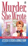 PROVENCE-TO DIE FOR - Jessica Fletcher - 9780451205667