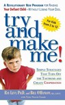 Try and Make Me!: Try and Make Me!: Simple Strategies that Turn Off the Tantrums and Create Cooperation - Ray Levy - 9780451206459