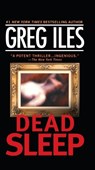 Dead Sleep: A Suspense Thriller - Greg Iles - 9780451206527