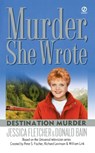 Murder, She Wrote: Destination Murder - Jessica Fletcher - 9780451212849