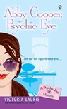 Abby Cooper: Psychic Eye: A Psychic Eye Mystery - Victoria Laurie - 9780451213631