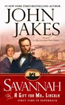 Savannah: Or a Gift for Mr. Lincoln - John Jakes - 9780451215703