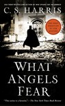 What Angels Fear - C. S. Harris - 9780451219718