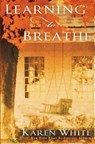 Learning to Breathe - Karen White - 9780451220349
