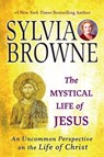 The Mystical Life of Jesus - Sylvia Browne - 9780451222220