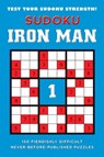 Sudoku Iron Man #1: Sudoku Iron Man #1: 150 Fiendishly Difficult, Never-Before-Published Puzzles - Puzzler Media - 9780451223555