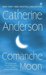 Comanche Moon - Catherine Anderson - 9780451224187