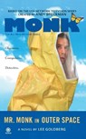 Goldberg, L: Mr. Monk in Outer Space - Lee Goldberg - 9780451224354
