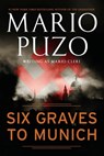 Six Graves to Munich - Mario Puzo - 9780451230591