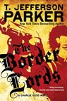 The Border Lords - T. Jefferson Parker - 9780451235565