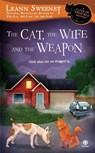 The Cat, the Wife and the Weapon - Leann Sweeney - 9780451236470