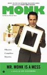 Goldberg, L: Mr. Monk Is a Mess - Lee Goldberg - 9780451238870