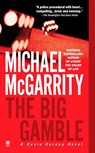 The Big Gamble - Michael Mcgarrity - 9780451410993