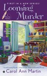 Looming Murder - Carol Ann Martin - 9780451413604