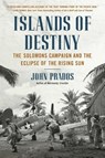 Islands of Destiny - John Prados - 9780451414823