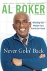 Never Goin' Back - Al Roker - 9780451414946