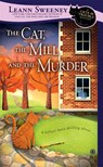 The Cat, the Mill and the Murder - Leann Sweeney - 9780451415417
