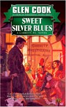 Sweet Silver Blues - Glen Cook - 9780451450708