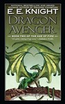Dragon Avenger - KNIGHT,  E. E. - 9780451461223