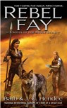 Rebel Fay - Barb Hendee ; J. C. Hendee - 9780451461438