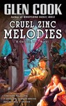 Cruel Zinc Melodies - Glen Cook - 9780451461926