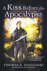 A Kiss Before the Apocalypse - Thomas E. Sniegoski - 9780451462053
