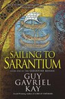 Sailing to Sarantium - Guy Gavriel Kay - 9780451463517