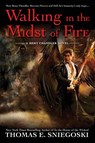 Walking in the Midst of Fire - Thomas E. Sniegoski - 9780451465115