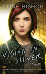 Vision In Silver - Anne Bishop - 9780451465740