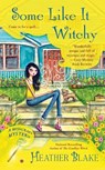 Some Like It Witchy - Heather Blake - 9780451465887