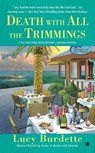 DEATH W/ALL THE TRIMMINGS - Lucy Burdette - 9780451465900