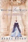 WHAT THE LADY WANTS - ROSEN,  Renee - 9780451466716