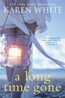 LONG TIME GONE - Karen White - 9780451468550