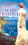 Only a Kiss - Mary Balogh - 9780451469687