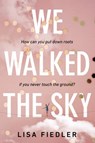 We Walked the Sky - Lisa Fiedler - 9780451480811