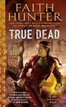 True Dead - Faith Hunter - 9780451488732