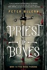 Priest of Bones - Peter McLean - 9780451490223
