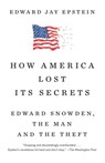 How America Lost Its Secrets - Edward Jay Epstein - 9780451494573