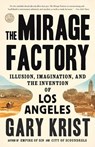 The Mirage Factory - Gary Krist - 9780451496393