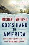 God's Hand on America - Michael Medved - 9780451497420