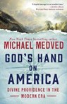 God's Hand on America - Michael Medved - 9780451497437